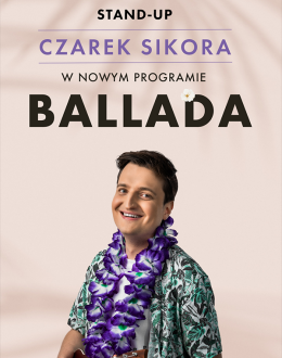 Piaseczno Wydarzenie Stand-up Stand-up: Czarek Sikora "Ballada"