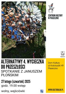 Piaseczno Wydarzenie Inne wydarzenie ALTERNATYWY 4. WYCIECZKA DO PRZESZŁOŚCI