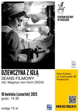 Piaseczno Wydarzenie Film w kinie Seans filmowy DZIEWCZYNA Z IGŁĄ