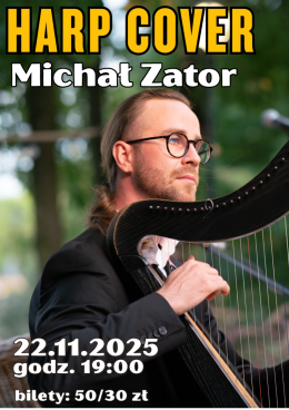 Koncert: Michał Zator HARP COVER