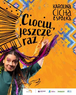 Karolina Cicha i Spółka - Ciociu, jeszcze raz