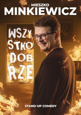 Piaseczno Wydarzenie Stand-up Mieszko Minkiewicz - Wszystko Dobrze