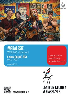 Zalesie Górne Wydarzenie Koncert #GRALESIE. WOLNO // KLUB KULTURY W ZALESIU GÓRNYM