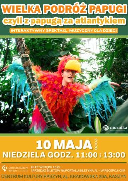 Raszyn (pow. pruszkowski) Wydarzenie Spektakl Teatr Mozaika "Wielka podróż Papugi - czyli z Papugą za Atlantykiem"