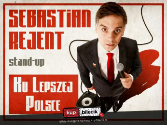 Piaseczno Wydarzenie Stand-up Piaseczno / Stand-up: Sebastian Rejent - Ku Lepszej Polsce / 8.10.2026 / g. 18:00