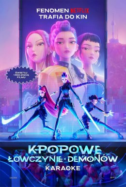 Pruszków Wydarzenie Film w kinie K-popowe łowczynie demonów: Karaoke
