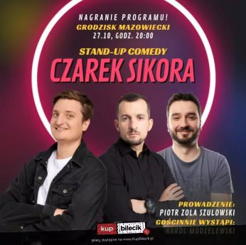 Grodzisk Mazowiecki Wydarzenie Stand-up Czarek Sikora z programem: "Do startu start"
