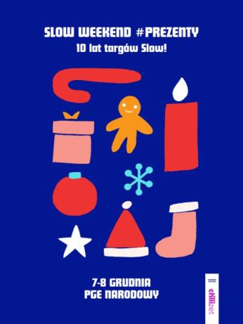 Warszawa Wydarzenie Targi Targi Slow Weekend #Prezenty (10 lat targów Slow!)