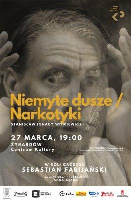 Żyrardów Wydarzenie Spektakl Niemyte dusze/Narkotyki - Teatr Klasyki Polskiej