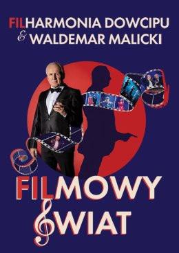 Warszawa Wydarzenie Kabaret Filharmonia Dowcipu & Waldemar Malicki - Filmowy Świat 