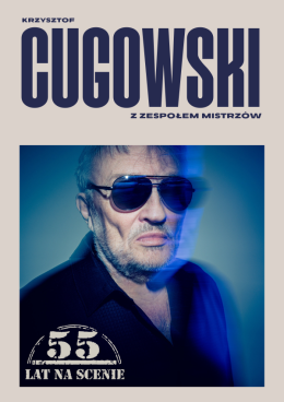 Otrębusy Wydarzenie Koncert Krzysztof Cugowski  - 55 lat na scenie
