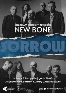Warszawa Wydarzenie Koncert „Sorrow” | jazzowy koncert zespołu New Bone