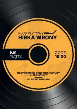 Warszawa Wydarzenie Inne wydarzenie Klub Płytowy Hirka Wrony | spotkanie z muzyką w roli głównej