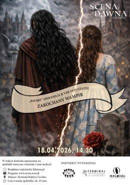 Warszawa Wydarzenie Spektakl Festiwal Scena Dawna 2026: „PAVERY” – czyli Pawanilia i Ver Vetustatis, Zakochany Wampir