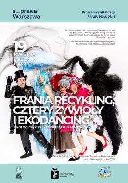 Warszawa Wydarzenie Inne wydarzenie Frania Recykling, Cztery Żywioły i Ekodancing – ekologiczny spektakl dla dzieci Teatru Katarynka