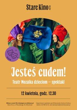 Milanówek Wydarzenie Inne wydarzenie „Jesteś cudem!” – Teatr Mozaika Dzieciom