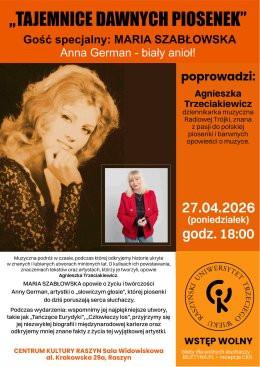 Raszyn (pow. pruszkowski) Wydarzenie Inne wydarzenie Wykład RUTW: „TAJEMNICE DAWNYCH PIOSENEK” ANNA GERMAN- BIAŁY ANIOŁ