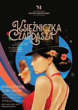 Warszawa Wydarzenie Spektakl Księżniczka Czardasza - Mazowiecki Teatr Muzyczny