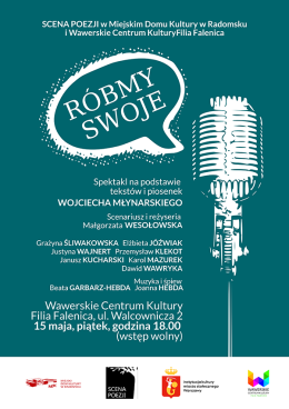Warszawa Wydarzenie Spektakl Spektakl poetycko - muzyczny "Róbmy swoje" w WCK Falenica