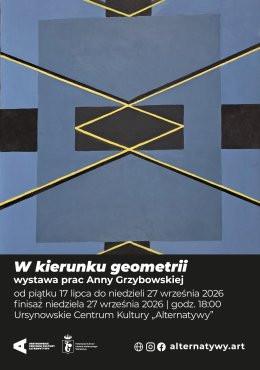 Warszawa Wydarzenie Wystawa „W kierunku geometrii” | wystawa prac Anny Grzybowskiej