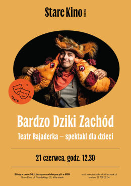 Milanówek Wydarzenie Inne wydarzenie "Bardzo Dziki Zachód" Teatr Bajaderka