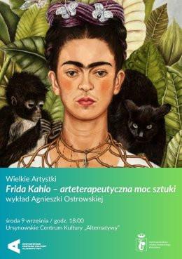 Warszawa Wydarzenie Inne wydarzenie Wielkie Artystki | „Frida Kahlo – arteterapeutyczna moc sztuki” | wykład Agnieszki Ostrowskiej