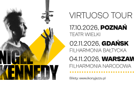Warszawa Wydarzenie Koncert NIGEL KENNEDY "Virtuoso Tour" | WARSZAWA 2026