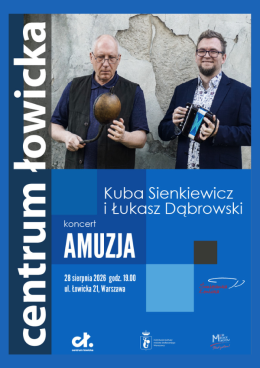 Warszawa Wydarzenie Koncert Śmietanka Łowicka. Kuba Sienkiewicz i Łukasz Dąbrowski: Amuzja