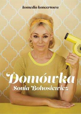 Pruszków Wydarzenie Spektakl Sonia Bohosiewicz - Domówka