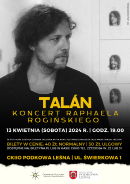 Podkowa Leśna Wydarzenie Koncert Talán - koncert Raphaela Rogińskiego